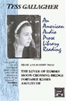 Tess Gallagher Reads: Prose and Poetry from The Lover of Horses, Moon Crossing Bridge, Portable Kisses