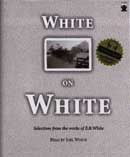 White on White: Selections from the Works of E.B. White