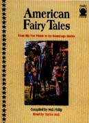 American Fairy Tales: From Rip Van Winkle to the Rootabaga Stories (Unabridged)