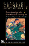 Classic Chinese Short Stories, Volume 1 (Unabridged)