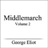 Buy Middlemarch, Volume II (Unabridged)