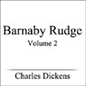 Buy Barnaby Rudge, Volume II (Unabridged)