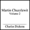 Martin Chuzzlewit, Volume II (Unabridged)