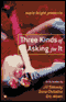 Susie Bright Presents Three Kinds of Asking for It: Three Erotic Novellas (Unabridged)