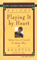 Playing It By Heart: Taking Care of Yourself No Matter What
