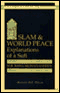 Islam and World Peace: Explanations of a Sufi (Unabridged)