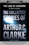 The Lion of Comarre and Other Stories: The Collected Stories of Arthur C. Clarke, 1937-1949 (Unabridged)