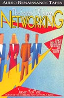 The Secrets of Savvy Networking: How to Make the Best Connections for Business and Personal Success