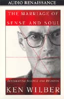 The Marriage of Sense and Soul: Integrating Science and Religion (Unabridged)