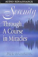 Serenity Through A Course In Miracles