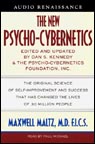 The New Psycho-Cybernetics (Unabridged)