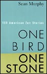 One Bird, One Stone: American Zen Stories (Unabridged)