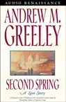 Second Spring: A Love Story (Unabridged)