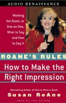RoAnes Rules: How to Make the Right Impression: What to Say and How to Say It (Unabridged)