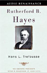 Rutherford B. Hayes (Unabridged)