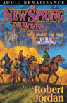 New Spring: The Wheel of Time Prequel (Unabridged)