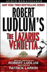 Robert Ludlums The Lazarus Vendetta: A Covert One Novel