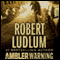 The Ambler Warning: A Novel