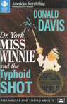 Dr. York, Miss Winnie, and the Typhoid Shot