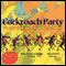 Cockroach Party: Stories for Dancing, Drumming, and Moving All About!