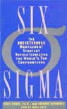 Six Sigma: The Breakthrough Management Strategy Revolutionizing the Worlds Top Corporations