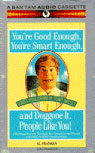 Youre Good Enough, Youre Smart Enough, and Doggone It, People Like You! (Unabridged)