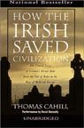 How the Irish Saved Civilization (Unabridged)