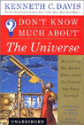 Dont Know Much About the Universe: Everything You Need to Know About the Cosmos (Unabridged)