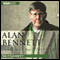 Alan Bennett: Untold Stories, Part 1: Stories