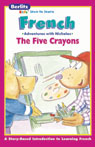 The Five Crayons: Berlitz Kids French, Adventures with Nicholas