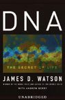DNA: The Secret of Life (Unabridged)