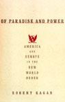 Of Paradise and Power: America and Europe in the New World Order (Unabridged)