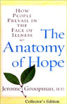 The Anatomy of Hope: How People Prevail in the Face of Illness (Unabridged)