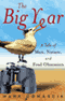 The Big Year: A Tale of Man, Nature, and Fowl Obsession (Unabridged)