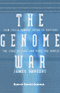 The Genome War: How Craig Venter Tried to Capture the Code of Life (Unabridged)