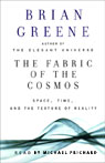 The Fabric of the Cosmos: Space, Time, and the Texture of Reality (Unabridged)