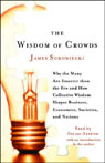 The Wisdom of Crowds: Why the Many Are Smarter Than the Few (Unabridged)