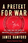A Pretext for War: 9/11, Iraq, and the Abuse of Americas Intelligence Agencies (Unabridged)