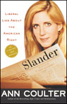 Slander: Liberal Lies About the American Right (Unabridged)