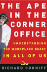 Buy The Ape in the Corner Office: Understanding the Workplace Beast in All of Us (Unabridged)