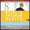 Eight Weeks to Optimum Health (Unabridged)