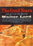 The Good Years: 1900-1914 (Unabridged)