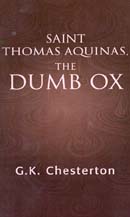 Saint Thomas Aquinas, the Dumb Ox (Unabridged)