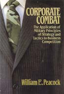 Corporate Combat: The Application of Military Principles to Business Competition (Unabridged)