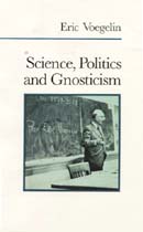 Science, Politics, and Gnosticism (Unabridged)
