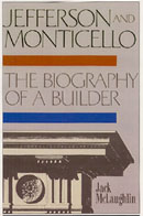 Jefferson and Monticello: The Biography of a Builder (Unabridged)