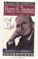 Harry S Truman: A Life (Unabridged)