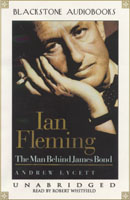 Ian Fleming: The Man Behind James Bond (Unabridged)