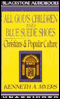 All God's Children and Blue Suede Shoes: Christians and Popular Culture (Unabridged)