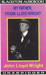 My Father, Frank Lloyd Wright (Unabridged)